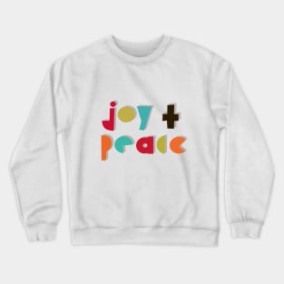Peace and Joy Crewneck Sweatshirt